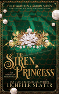 The Siren Princess: Little Mermaid Reimagined