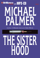 The Sisterhood - Palmer, Michael, M.D., and Charles, J (Read by)