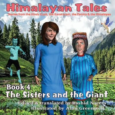 The Sisters and the Giant: Himalayan Tales - Naeem, Rashid