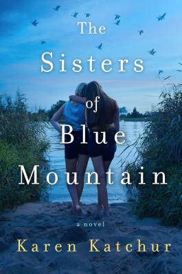The Sisters of Blue Mountain - Katchur, Karen
