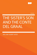 The Sister's Son and the Conte del Graal