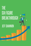 The Six-Figure Breakthrough