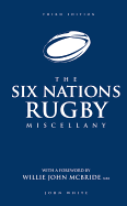 The Six Nations Rugby Miscellany