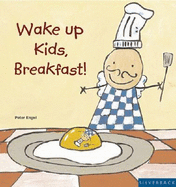 The Six O'Clock Breakfasts Cookbook