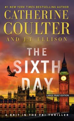 The Sixth Day - Coulter, Catherine, and Ellison, J T