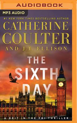 The Sixth Day - Coulter, Catherine, and Ellison, J T, and Raudman, Renee (Read by)
