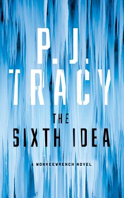 The Sixth Idea - Tracy, P J, and Berkrot, Peter (Read by)