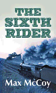 The Sixth Rider