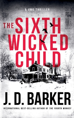 The Sixth Wicked Child - Barker, J D