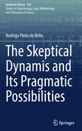 The Skeptical Dynamis and Its Pragmatic Possibilities