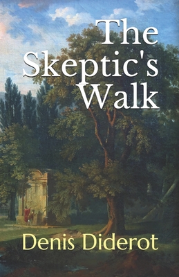 The Skeptic's Walk - Watson, Kirk (Translated by), and Diderot, Denis