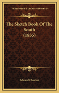 The Sketch Book of the South (1835)