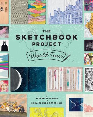 The Sketchbook Project World Tour - Peterman, Steven, and Peterman, Sara Elands