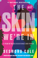 The Skin We're in: A Year of Black Resistance and Power