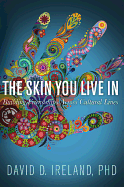 The Skin You Live in: Building Friendships Across Cultural Lines