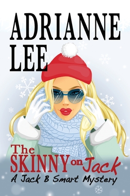 The Skinny On Jack - Lee, Adrianne