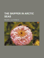 The Skipper in Arctic Seas