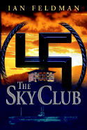 The Sky Club - Feldman, Ian