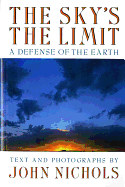 The Sky's the Limit: A Defense of the Earth