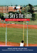 The Sky's the Limit: The Joe Dial Story