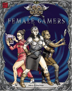 The Slayer's Guide to Female Gamers