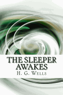 The Sleeper Awakes