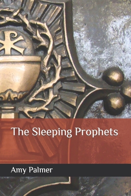 The Sleeping Prophets - Palmer, Amy