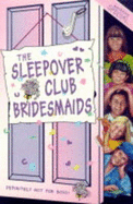 The Sleepover Club Bridesmaids: Wedding Special