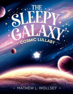 The Sleepy Galaxy's Cosmic Lullaby