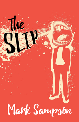 The Slip - Sampson, Mark