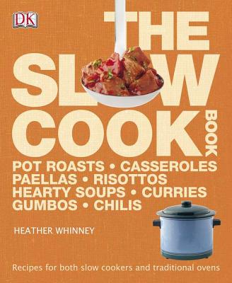 The Slow Cook Book - Whinney, Heather