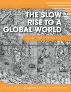 The Slow Rise to a Global World