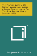 The Sloyd System of Wood Working, with a Brief Description of the Eva Rodhe Model Series (1892)