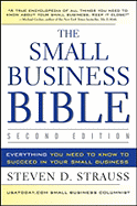 The Small Business Bible: Everything You Need to Know to Succeed in Your Small Business