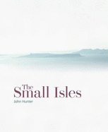 The Small Isles: Canna, Eigg, Muck and Rum