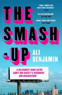 The Smash-Up: a delicious satire from a breakout voice in literary fiction