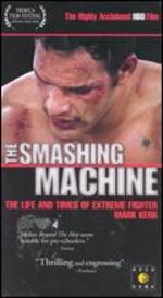 The Smashing Machine: The Life and Times of Mark Kerr - John Hyams