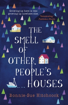 The Smell of Other People's Houses - Hitchcock, Bonnie-Sue