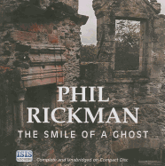 The Smile of a Ghost - Rickman, Phil, and Powell, Emma (Read by)