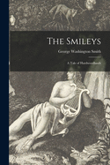 The Smileys [microform]: a Tale of Hardwoodlands