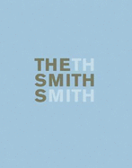 The Smiths: Tony, Kiki, Seton - Brownstone, Gilbert, and Dannatt, A, and Pagel, David