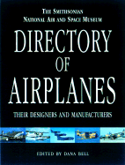 The Smithsonian National Air and Space Museum's Directory of Airplanes, Their Designers and Manufactures - Bell, Dana