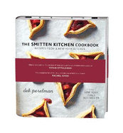 The Smitten Kitchen Cookbook: Everyday deliciousness you can cook anywhere