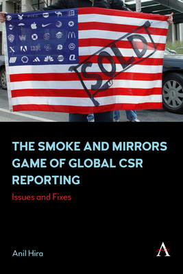 The Smoke and Mirrors Game of Global Csr Reporting: Issues and Fixes - Hira, Anil