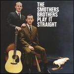 The Smothers Brothers Play It Straight