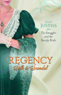 The Smuggler And The Society Bride - Justiss, Julia