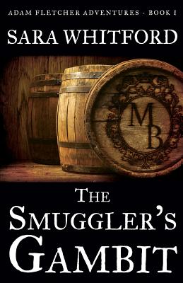 The Smuggler's Gambit - Whitford, Sara
