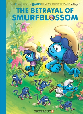 The Smurfs Village Behind the Wall Vol. 2: The Betrayal of Smurfblossom - Peyo