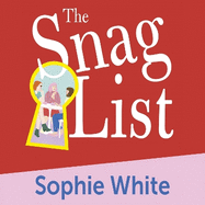 The Snag List: A smart and laugh-out-loud funny novel about female friendship