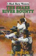 The Snake River Bounty